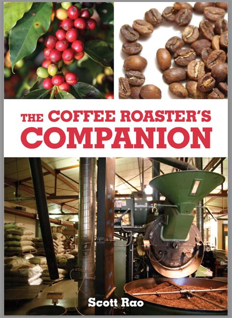 Download The Coffee Roasters Companion Scott Rao Coffee Books 499574 Pdf 