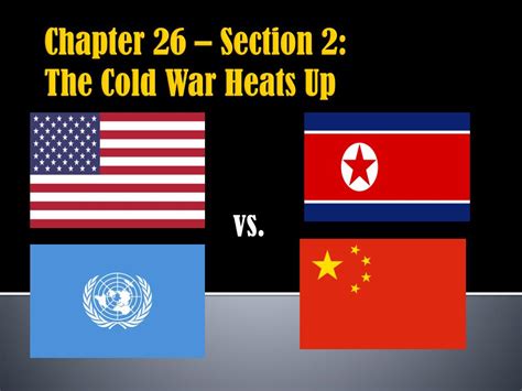Read Online The Cold War Heats Up Chapter 26 Section 2 Workbook 