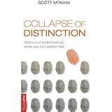 Full Download The Collapse Of Distinction Stand Out And Move Up While Your Competition Fails 