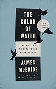Read Online The Color Of Water A Black Mans Tribute To His White Mother 