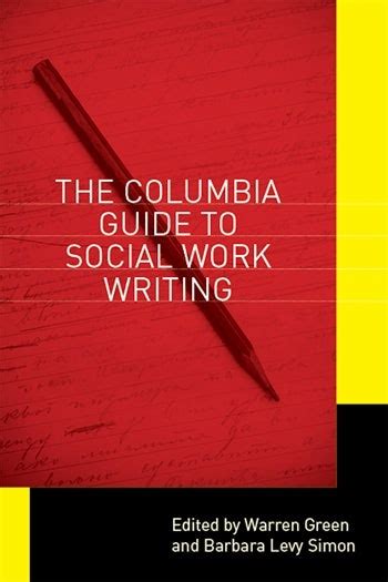 Read The Columbia Guide To Social Work Writing 