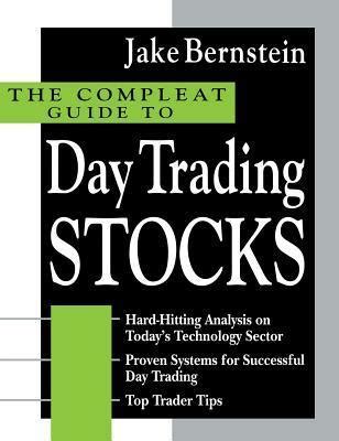 Read Online The Compleat Guide To Day Trading Stocks Compleat Day Trader 