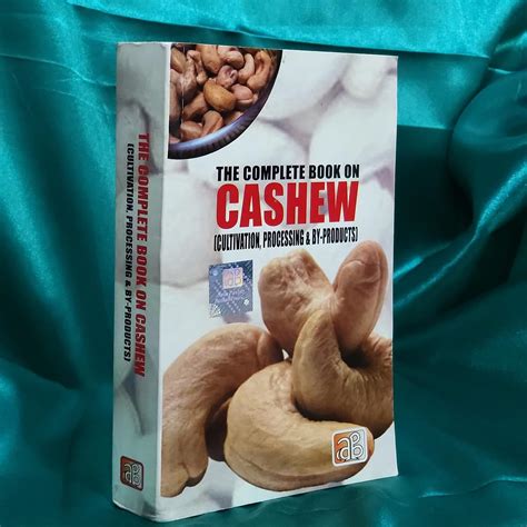 Full Download The Complete Book On Cashew Cultivation Processing By Products 