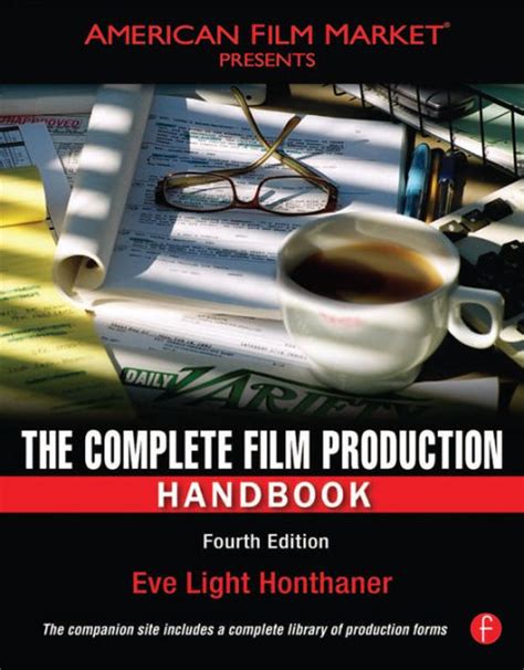 Read Online The Complete Film Production Handbook Fourth Edition 