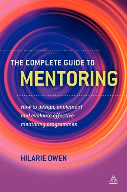 Download The Complete Guide To Mentoring How To Design Implement And Evaluate Effective Mentoring Programmes 
