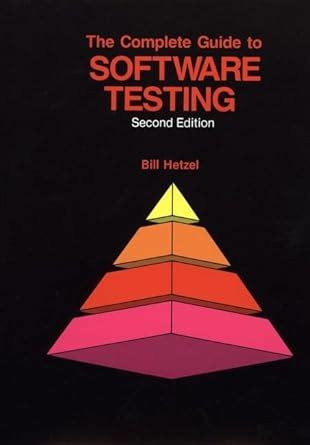 Read Online The Complete Guide To Software Testing 