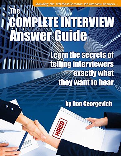 Download The Complete Interview Answer Guide By Don Georgevich 