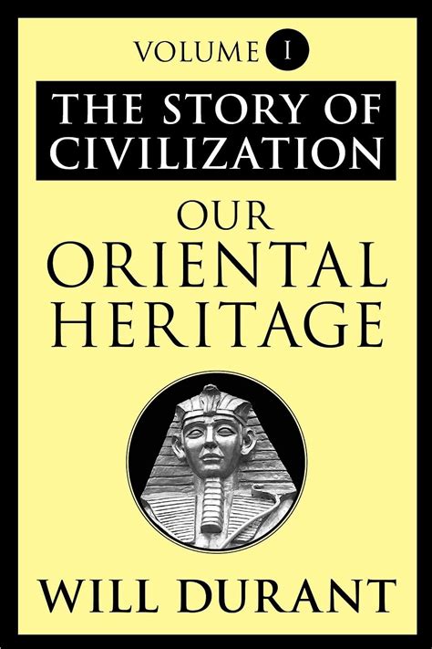 Read The Complete Story Of Civilization Our Oriental Heritage Life Of Greece Caesar And Christ Age Of Faith Renaissance Age Of Reason Begins Age Of Louis Revolution Age Of Napoleon Reformation 