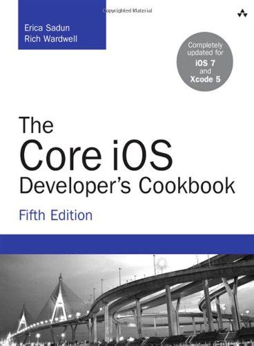 Read Online The Core Ios Developers Cookbook 5Th Edition Developers Library Core Recipes For Programmers Developers Library 