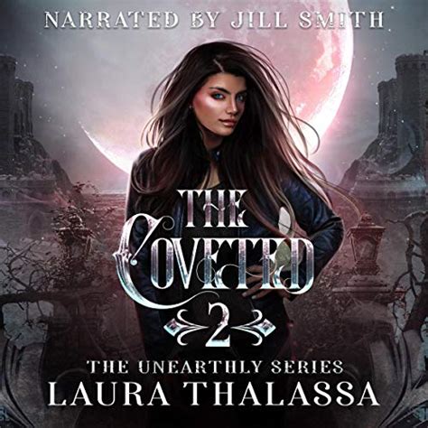 Full Download The Coveted The Unearthly Book 2 