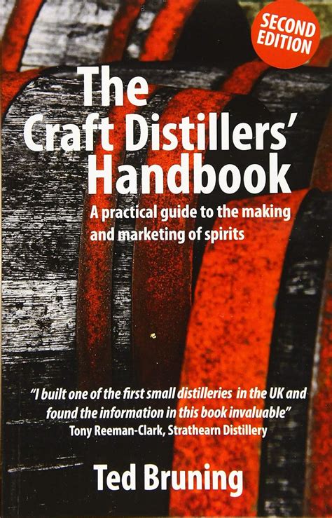 Read The Craft Distillers Handbook A Practical Guide To Making And Marketing Spirits 
