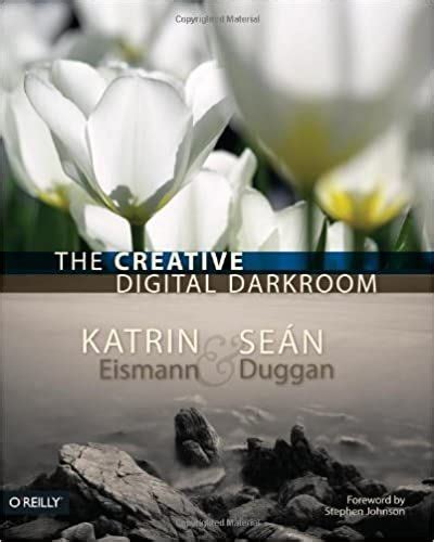 Read Online The Creative Digital Darkroom 