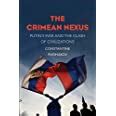 Download The Crimean Nexus Putins War And The Clash Of Civilizations 