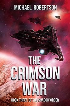 Full Download The Crimson War A Space Opera Book Three Of The Shadow Order 