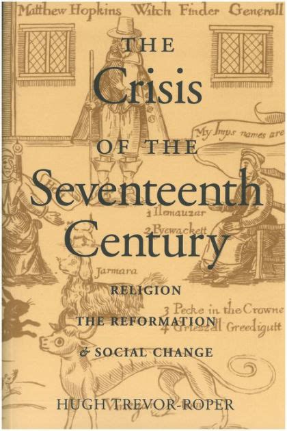 Full Download The Crisis Of The Seventeenth Century Religion The Reformation And Social Change 
