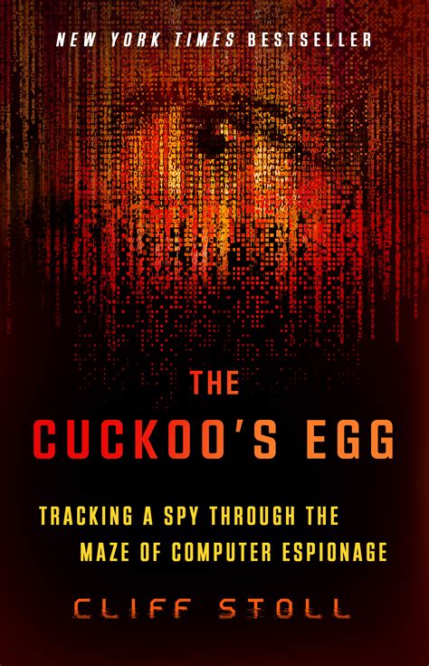 Full Download The Cuckoos Egg Tracking A Spy Through A Maze Of Computer Espionage 