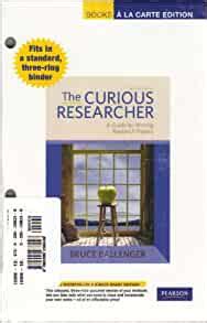 Download The Curious Researcher Books A La Carte Edition 7Th Edition 7Th Edition By Ballenger Bruce 2011 Loose Leaf 