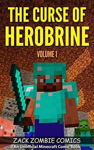 Read The Curse Of Herobrine The Ultimate Minecraft Comic Book Volume 1 