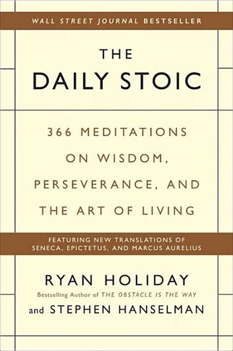 Read The Daily Stoic 366 Meditations On Wisdom Perseverance And The Art Of Living 
