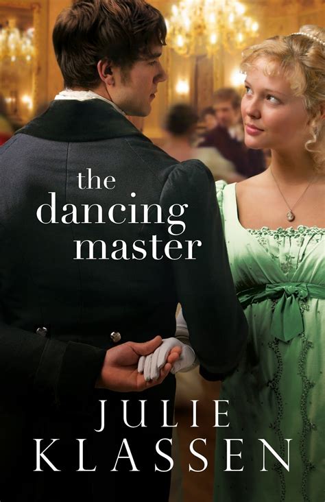 Read The Dancing Master Julie Klassen 