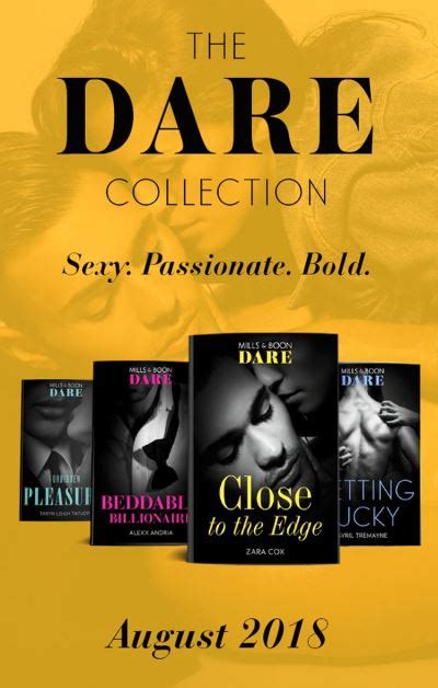 Read Online The Dare Collection August 2018 Close To The Edge Beddable Billionaire Getting Lucky Forbidden Pleasure 