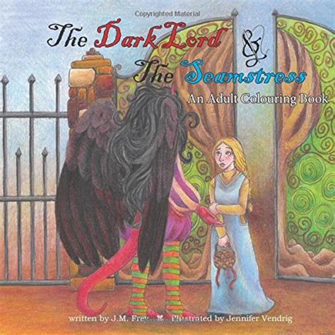 Full Download The Dark Lord And The Seamstress An Adult Coloring Book 