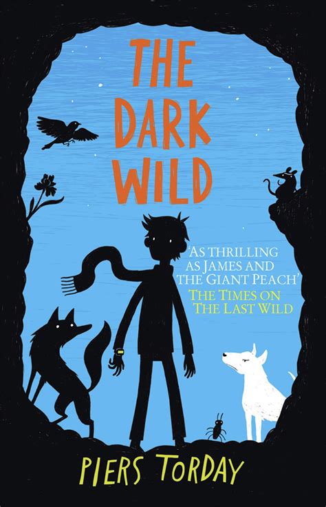 Full Download The Dark Wild Piers Torday 