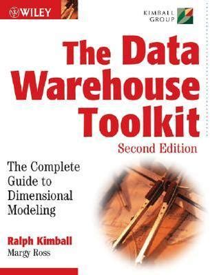 Download The Data Warehouse Toolkit The Complete Guide To Dimensional Modeling 