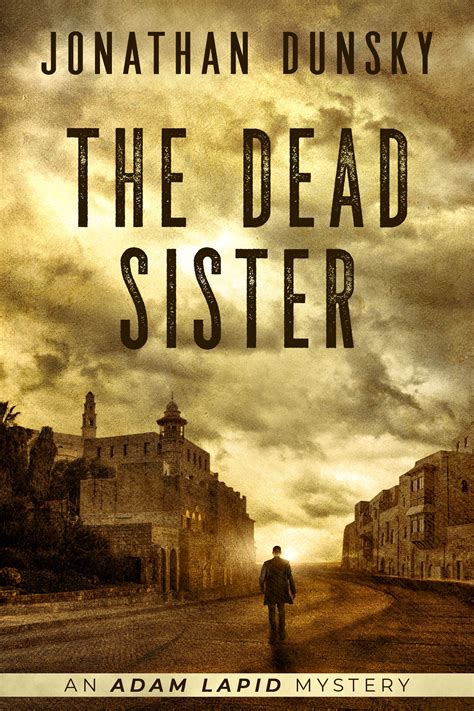 Read The Dead Sister Private Investigator Adam Lapid Mystery Thriller And Suspense Series Book 2 