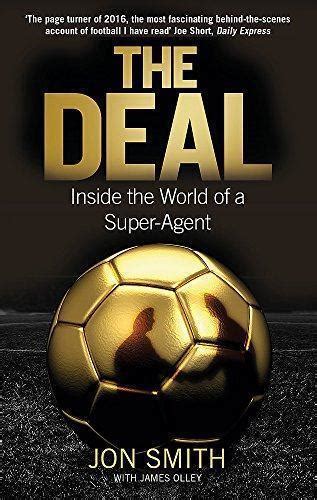 Read The Deal Inside The World Of A Super Agent 