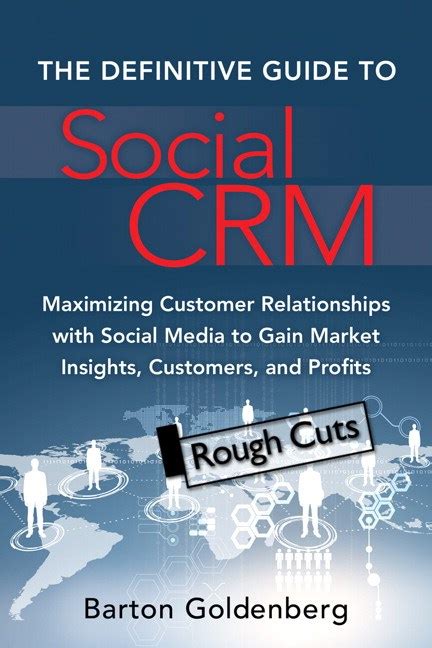 Download The Definitive Guide To Social Crm Maximizing Customer Relationships With Social Media To Gain Market Insights Customers And Profits Ft Press Operations Management 