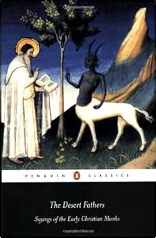 Read The Desert Fathers Sayings Of Early Christian Monks Benedicta Ward 