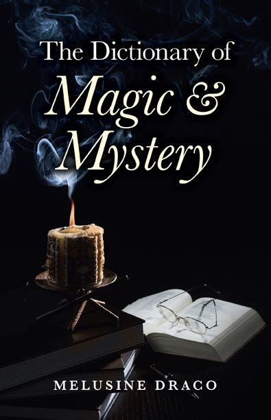 Read Online The Dictionary Of Magic And Mystery Rcmon 
