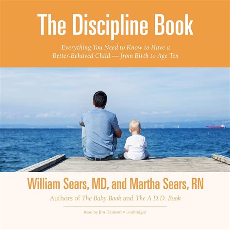 Full Download The Discipline Book Everything You Need To Know Have A Better Behaved Child From Birth Age Ten William Sears 
