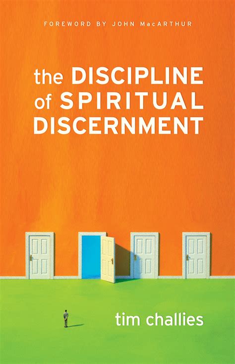 Read Online The Discipline Of Spiritual Discernment Tim Challies 