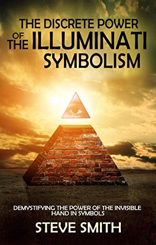 Full Download The Discrete Power Of The Illuminati Symbolism Demystifying The Power Of The Invisible Hand In Symbols 