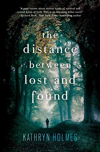 Read The Distance Between Lost And Found Kindle Edition Kathryn Holmes 