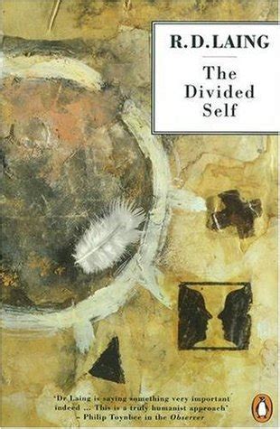 Read The Divided Self An Existential Study In Sanity And Madness Rd Laing 