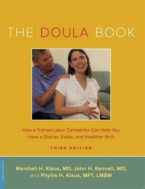 Full Download The Doula Book How A Trained Labor Companion Can Help You Have A Shorter Easier And Healthier Birth 