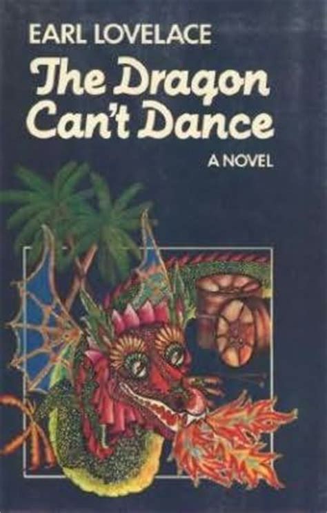 Download The Dragon Cant Dance Earl Lovelace 