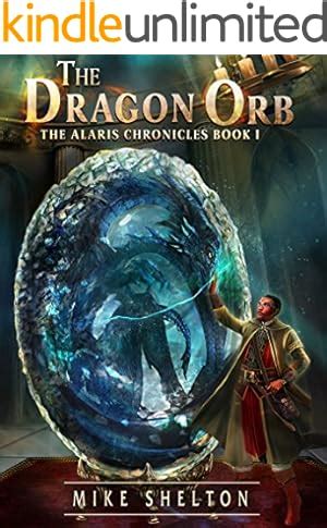 Read Online The Dragon Orb The Alaris Chronicles Book 1 