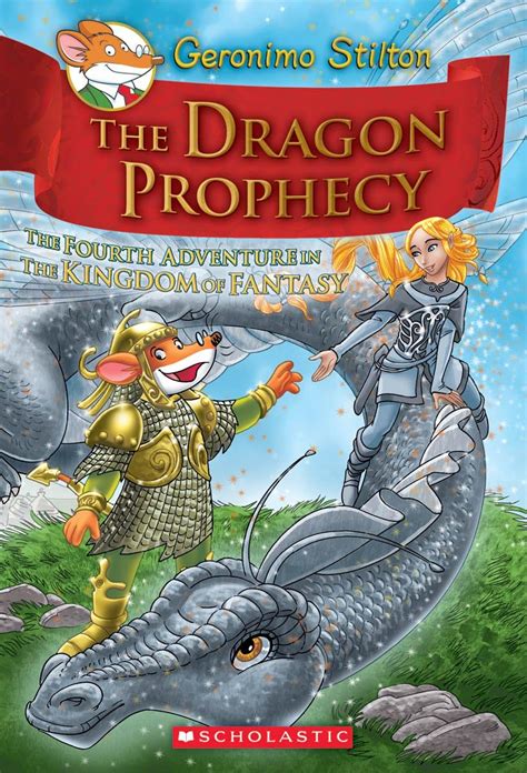 Read Online The Dragon Prophecy Geronimo Stilton And The Kingdom Of Fantasy No 4 