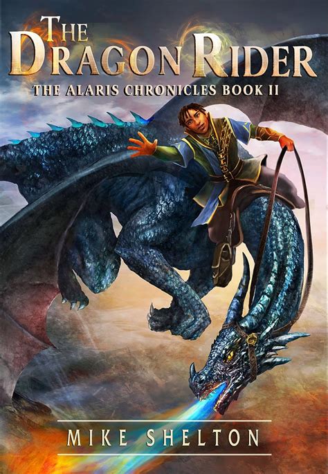 Full Download The Dragon Rider The Alaris Chronicles Book 2 