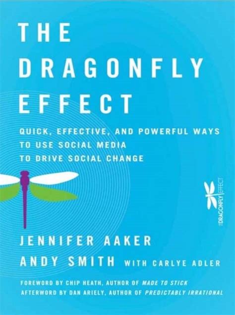 Read The Dragonfly Effect Quick Effective And Powerful Ways To Use Social Media Drive Change Jennifer Aaker 