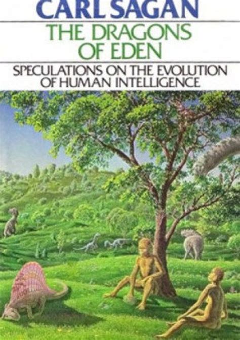 Read Online The Dragons Of Eden Speculations On The Evolution Of Human Intelligence 
