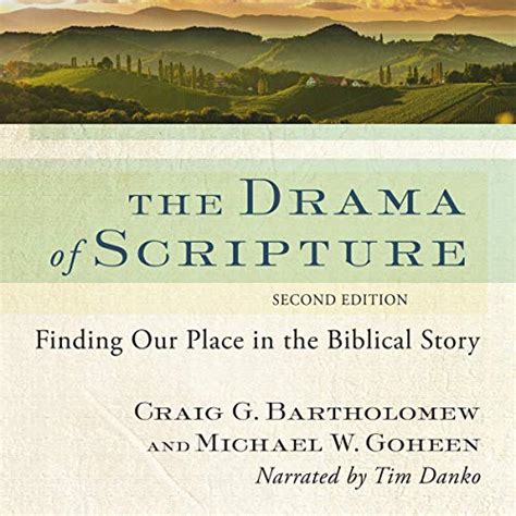 Read Online The Drama Of Scripture Finding Our Place In The Biblical Story Pdf 