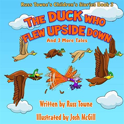 Full Download The Duck Who Flew Upside Down 