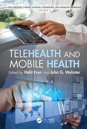 Full Download The E Medicine E Health M Health Telemedicine And Telehealth Handbook Two Volume Set Telehealth And Mobile Health 
