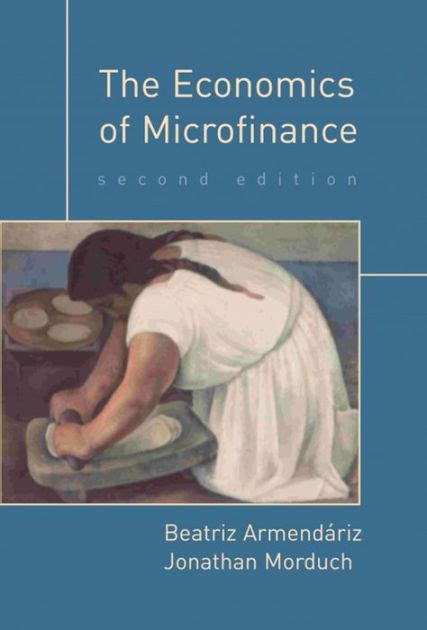 Full Download The Economics Of Microfinance 