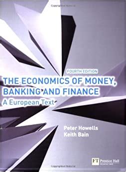 Full Download The Economics Of Money Banking And Finance A European Text 